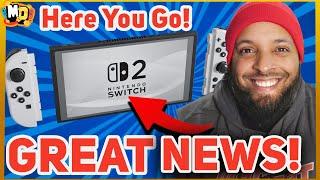 Nintendo Switch 2 Great News Just Dropped! Let's Go!