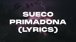 Sueco - PRIMADONA (Lyrics)