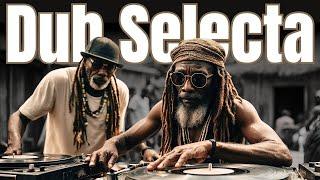 DUB SELECTA - DUB & ROOTS REGGAE MIX