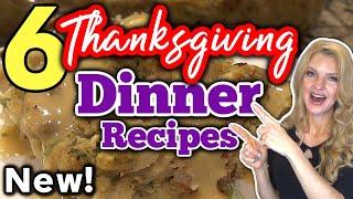 6 Unbelievable THANKSGIVING DINNER IDEAS to make for the Holidays! | Easy HOLIDAY DINNER RECIPES