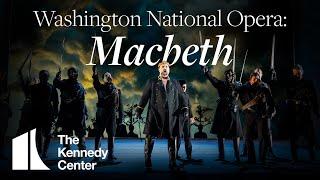 Washington National Opera's Macbeth | Nov. 13 - 23, 2024