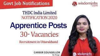 THDC India Limited Notification 2020 | Openings for 30 Apprentice Posts in Uttarakhand @Wisdom Jobs