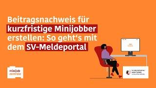 Beitragsnachweis für kurzfristige Minijobber erstellen: So geht’s mit dem SV-Meldeportal