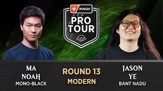 Round 13 | Ma Noah vs Jason Ye | Modern | #PTMH3