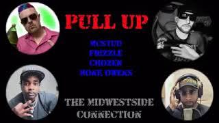 McStud - Pull Up Ft. CHOZEN, FRIZZLE, and Monk Owens