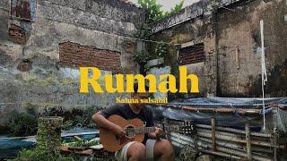 Rumah - Salma Salsabil | Cover #rumah #salmasalsabil #cover