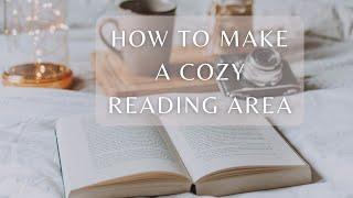 How to Make a Cozy Reading Area