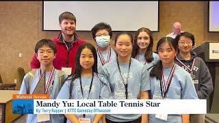 Midwest Access - Mandy Yu: The Local Table Tennis Star