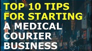 How to Start a Medical Courier Business | Free Medical Courier Business Plan Template Included