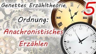 Ordnung: Anachronistisches Erzählen (Genettes Erzähltheorie - Teil 5)