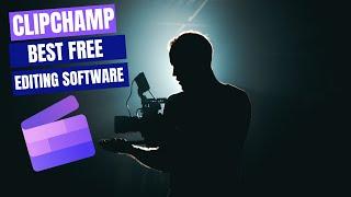 Video Editing on a Budget The Ultimate Beginner's Guide to Clipchamp, the Best Free Editing Software