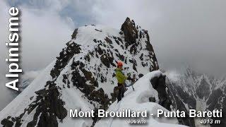 Alpinisme :  Mont Brouillard 4069 m -  Pointe Baretti 4013 m