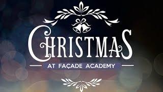 Christmas at Facade Academy!