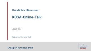 KOSA-Online-Talk "ADHS" vom 20.11.2024