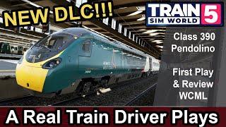 Train Sim World 5 Class 390 Avanti Pendolino First Play WCML Review