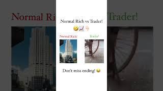 Normal rich vs Trader | Life style of a trader | Trader's Life