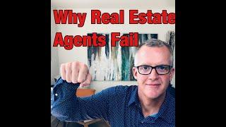 Why Real Estate Agents Fail