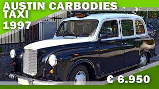 AUSTIN CARBODIES TAXI 1997