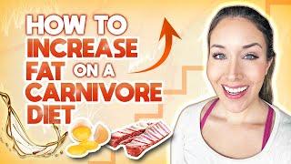 6 tips for increasing fat on a carnivore diet