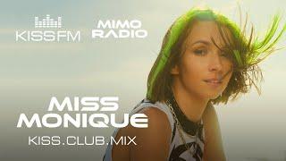 MISS MONIQUE – KISS.CLUB.MIX | KISS FM Podcast (MiMo Radioshow) [Progressive House DJ Mix]