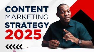 Content Marketing STRATEGY for 2025