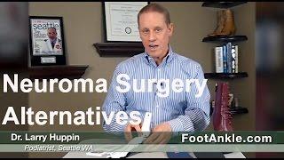 Alternatives to Neuroma Surgery with Seattle Podiatrist Dr. Larry Huppin