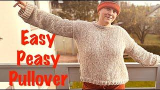 Easy Peasy Pullover | Pullover stricken für Anfänger in jeder Größe