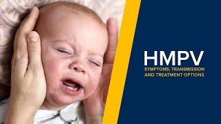 HMPV Explained - Human Metapneumovirus Symptoms, Transmission and Treatment Options