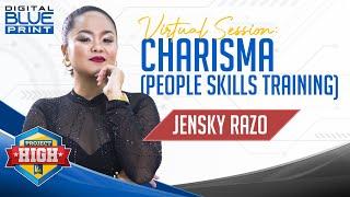 CHARISMA PEOPLE SKILLS TRAINING BY MENTOR JENSKY RAZO