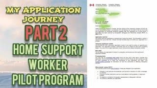 MY APPLICATION JOURNEY part 2/ HOME SUPPORT WORKER PILOT PROGRAM/ CAREGIVER