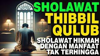 SHOLAWAT THIBBIL QULUB