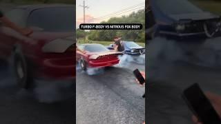TURBO F-BODY VS NITROUS FOX BODY (25k POT) #fbody #foxbody