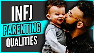 10 UNIQUE PARENTING QUALITIES Of The INFJ | The Rarest Personality Type