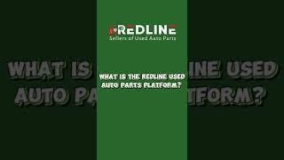 What is Redline Used Auto Parts Platform?