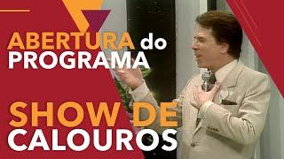 ABERTURA DO SHOW DE CALOUROS – 13/03/1988