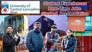 University of Central Lancashire |Uclan| part time jobs|Student Accommodation & Students Experiences