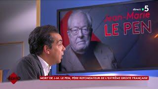 Mort de J-M. Le Pen, père refondateur de l’extrême droite française -  L’édito de P. Cohen -C à vous