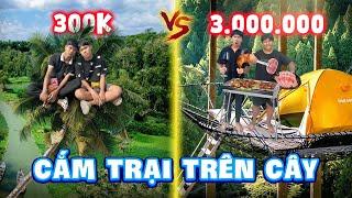 24h Cắm Trại Trên Cây 300k vs 3000k