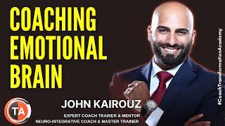 Coaching the Emotional Brain by John Kairouz at Coach Transformational Tuesdays webinar series