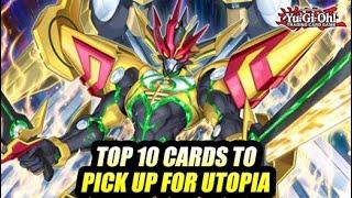 Top 10 Cards To Pickup For Utopia Post Duelist Advance