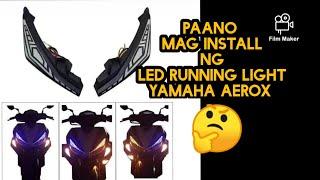 Yamaha Aerox LED Running Light | Paano Mag Install | How to Install