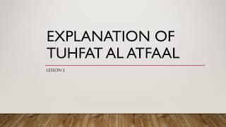 Tuhfah Al Atfaal | Lesson 2