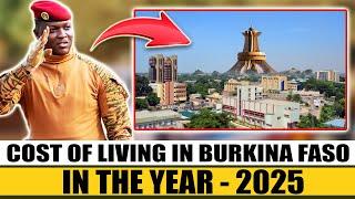 2025 Detailed Cost of Living in Burkina Faso - WAKE-UP Call for Expats Moving to Burkina Faso