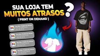 COMO LIDAR COM OS ATRASOS DO PRINT ON DEMAND (HOTPRINTI)