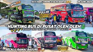 FULL BASURIhunting bus di pusat oleh oleh CM7 cilegon‼️habis bawa trip mania langsung otw ke anyer