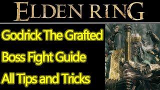 Elden Ring Godrick The Grafted boss fight guide, right way and cheese strats