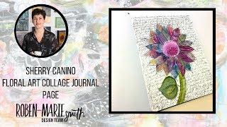 Floral Collage Art Journal Page -Sherry Canino for RMS Design Team