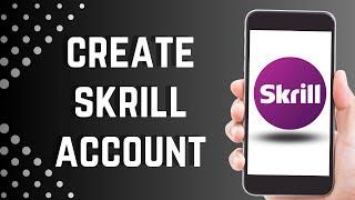 How to Create Skrill account 2023