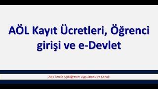 Açık Öğretim kayıt ücretleri, öğrenci bilgi sistemine giriş sorunu ve e-Devlet