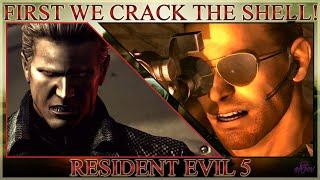 RE5 - Chris Redfield ft. Albert Wesker & Excella Gionne - FIRST WE CRACK THE SHELL!